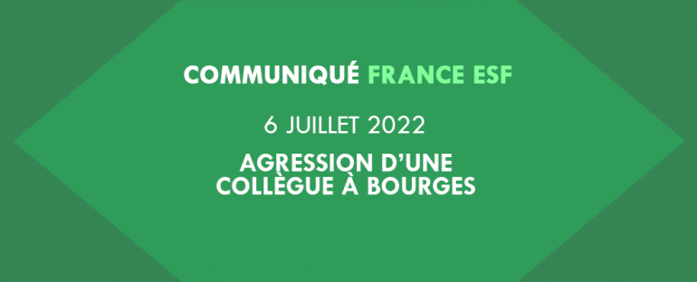 Agression à Bourges – Communiqué France ESF